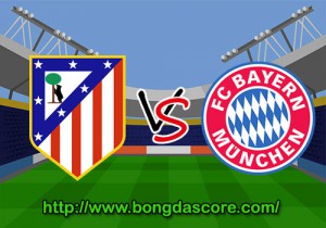 Bán kết Champions League: Atletico Madrid vs Bayern Munich