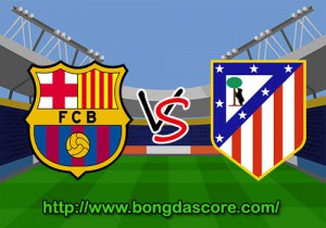 Lượt đi tứ kết Champions League: Barcelona v Atletico Madrid