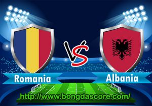 Romania VS Albania – EURO 2016 – Bảng A