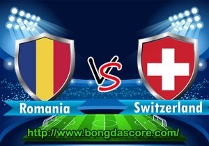 Romania VS Thụy Sĩ – EURO 2016 – Bảng A