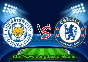 Leicester City VS Chelsea – Vòng 21 Giải Ngoại Hạng Anh 2016-17